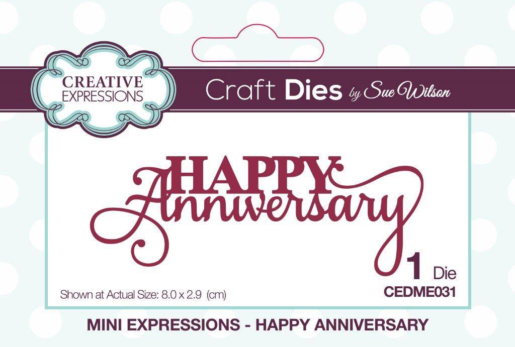 Creative Expressions Sue Wilson Mini Expressions Happy Anniversary Craft Die