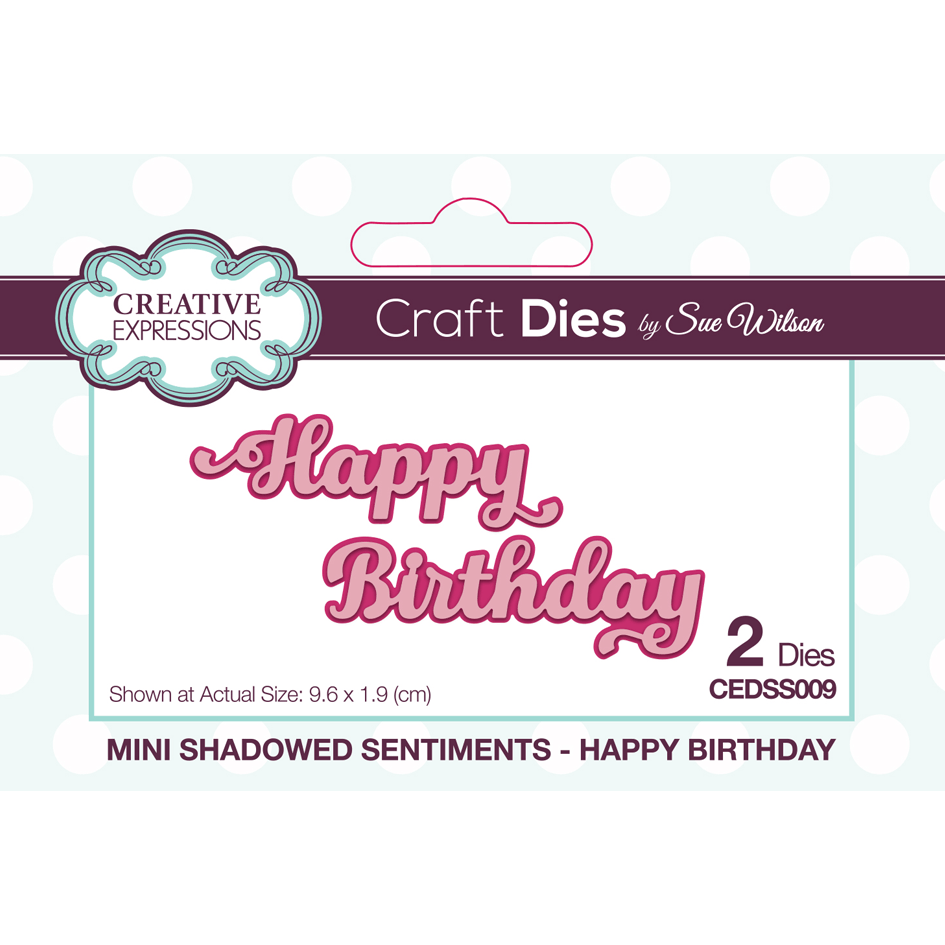 Creative Expressions Sue Wilson Mini Shadowed Sentiments Happy Birthday Craft Die