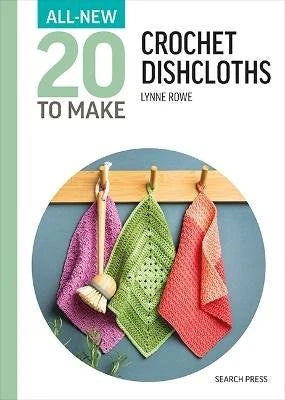 20 To Make - Crochet Dishcloths