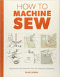 How to Machine Sew