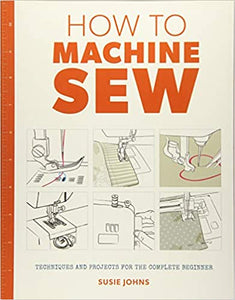 How to Machine Sew