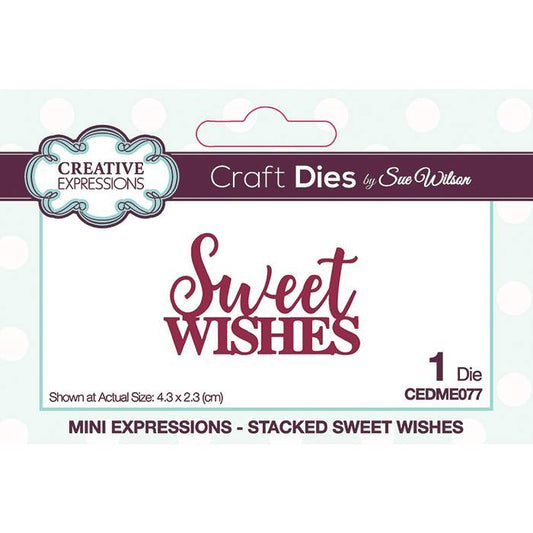 Creative Expressions Sue Wilson Mini Expressions Stacked Sweet Wishes Craft Die