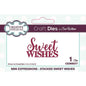 Creative Expressions Sue Wilson Mini Expressions Stacked Sweet Wishes Craft Die