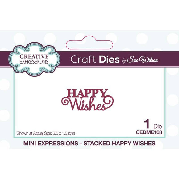 Creative Expressions Sue Wilson Mini Expressions Stacked Happy Wishes Craft Die