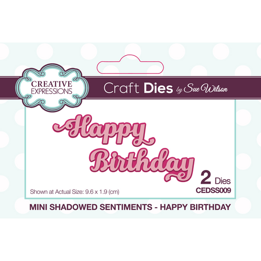 Creative Expressions Sue Wilson Mini Shadowed Sentiments Happy Birthday Craft Die